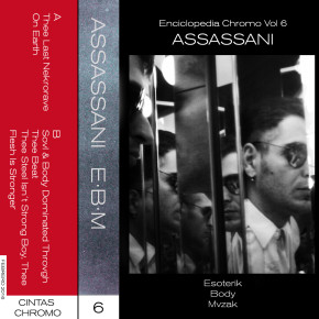 EC06 - ASSASSANI "Esoterik Body Mvzak" CS (Sold Out) EC06 - ASSASSANI "Esoterik Body Mvzak" CS (Sold Out)