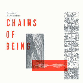 ABST 10 - K.LEIMER / MARC BARRECA "Chains Of Being" LP (Sold Out)